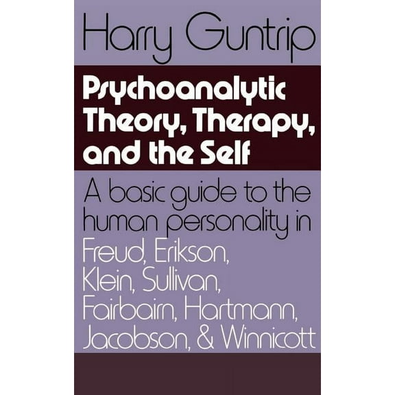 Psychoanalytic Theory, Therapy, and the Self, (Paperback)
