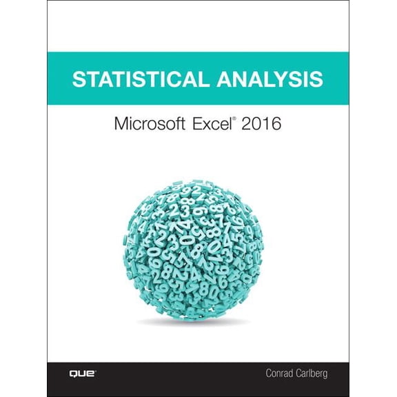 Pre-Owned Statistical Analysis: Microsoft Excel 2016 (Paperback) 0789759055 9780789759054
