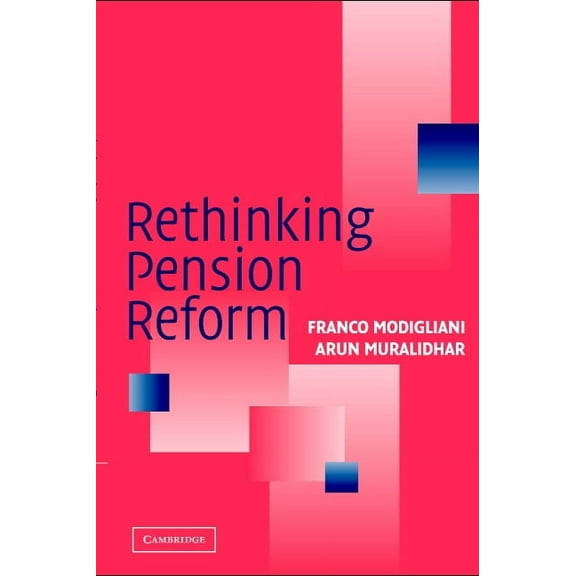 Rethinking Pension Reform, (Hardcover)