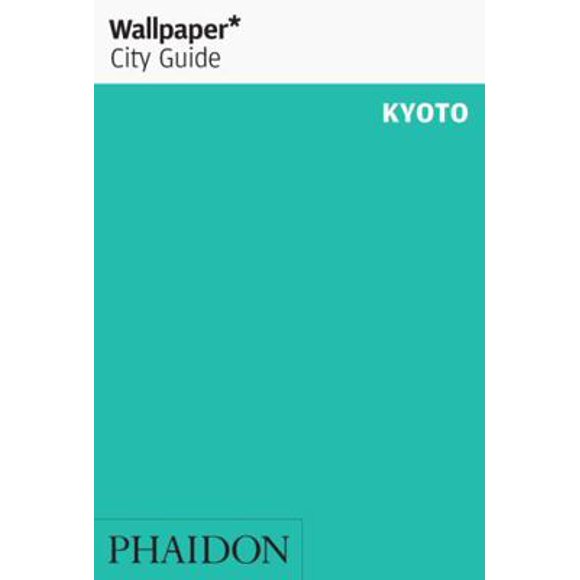 Pre-Owned Wallpaper City Guide Kyoto (Paperback) 0714863025 9780714863023