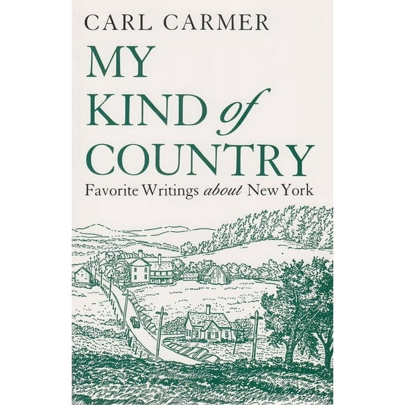 New York Classics My Kind of Country: Favorite Writings about New York, (Paperback)