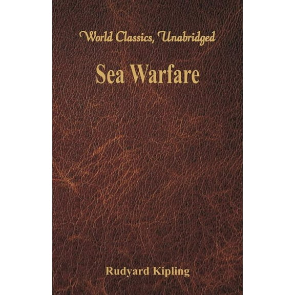 Sea Warfare (World Classics, Unabridged), (Paperback)