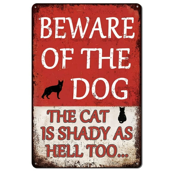 Beware Of Dog Sign Beware Of The Dog The Cat Is Shady Too Tin Sign Funny Dog Warning Metal Signs 8x12 Inches