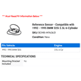 thumbnail image 2 of Reference Sensor - Compatible with 1992 - 1995 BMW 325i 2.5L 6-Cylinder 1993 1994, 2 of 2