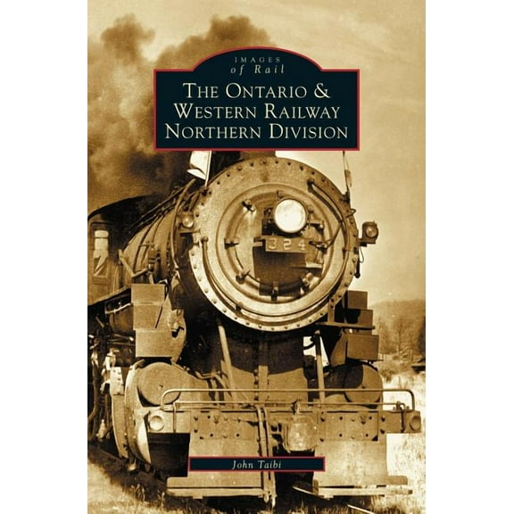 Ontario and Western Railway Northern Division (Hardcover)