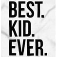 thumbnail image 2 of Best Kid Ever Child Parents Funny Romper Boys or Girls Infant Baby Brisco Brands NB, 2 of 6