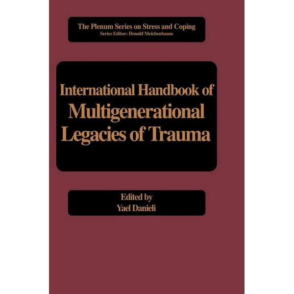 Springer Stress and Coping International Handbook of Multigenerational Legacies of Trauma, (Hardcover)
