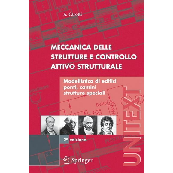 Meccanica Delle Strutture E Controllo Attivo Strutturale: Modellistica Di Edifici, Ponti, Camini, Strutture Speciali, (Paperback)