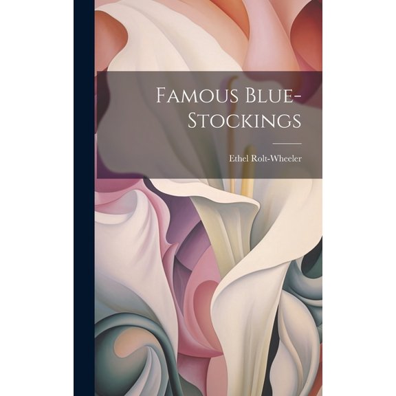 Famous Blue-Stockings (Hardcover)