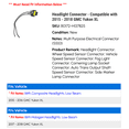 thumbnail image 2 of Headlight Connector - Compatible with 2015 - 2018 GMC Yukon XL 2016 2017, 2 of 2