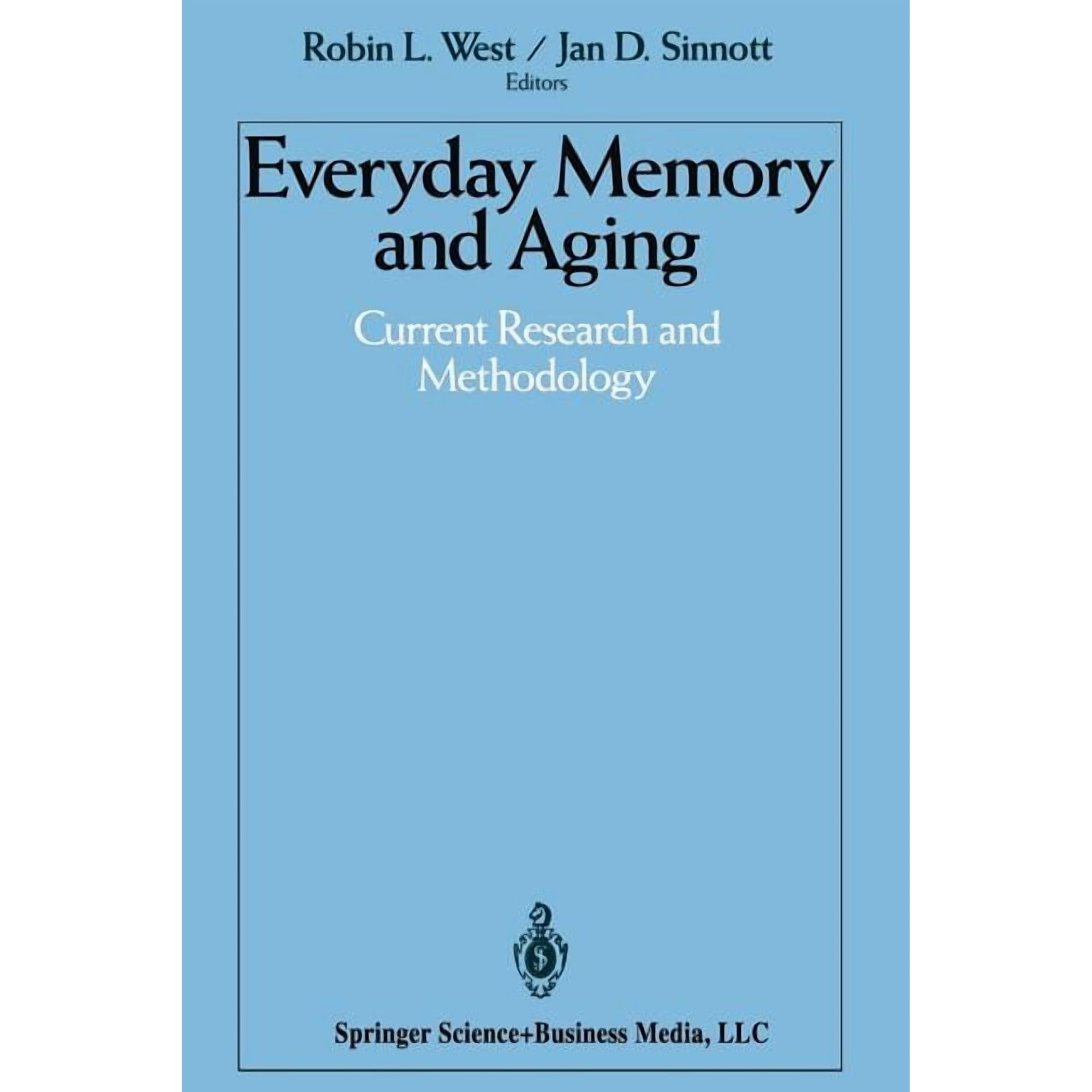 Everyday Memory and Aging: Current Research and Methodology (Paperback)