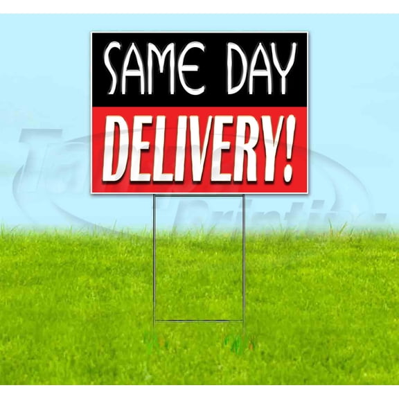 Same Day Delivery (18" x 24") Yard Sign, Includes Metal Step Stake