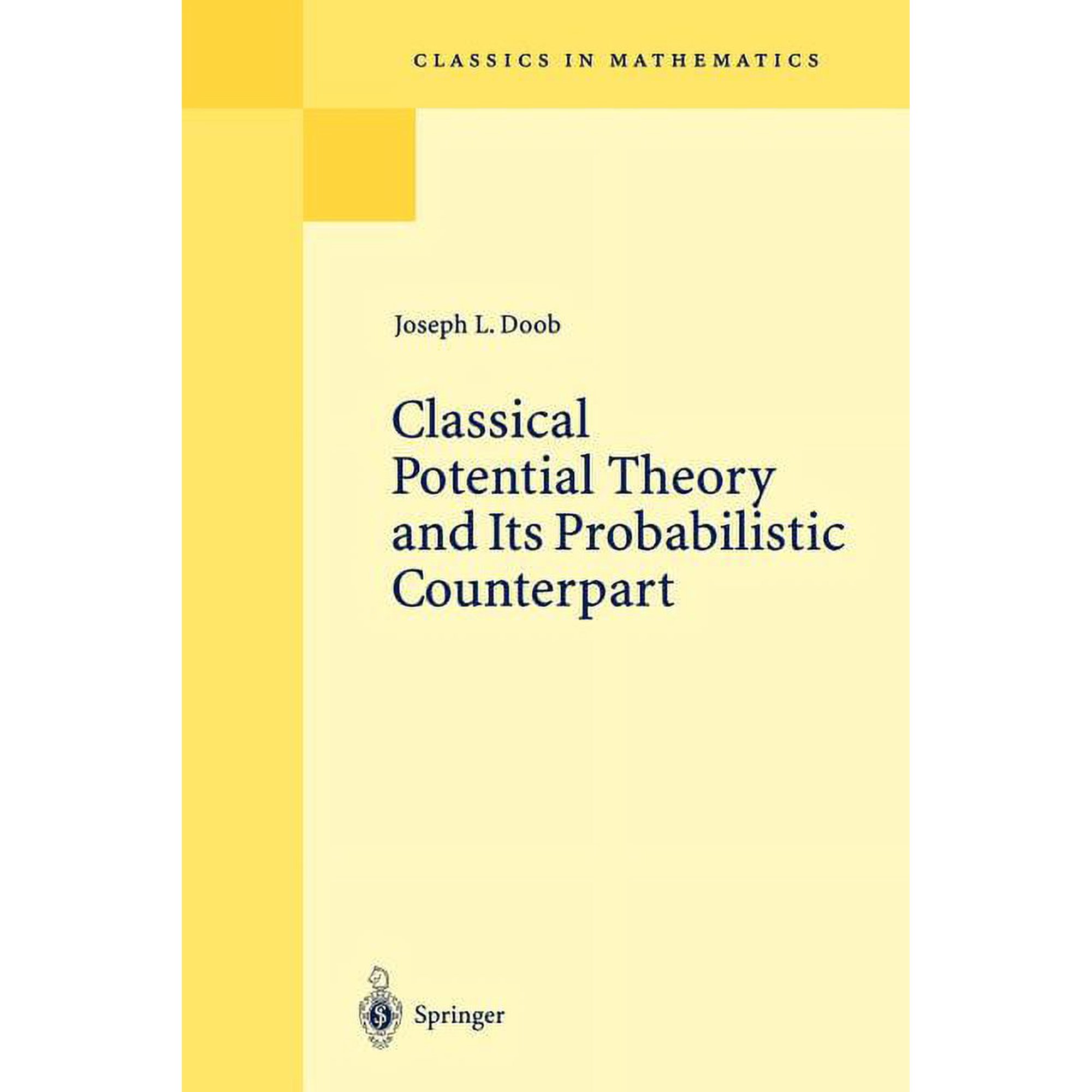 Classics in Mathematics Classical Potential Theory and Its Probabilistic Counterpart, (Paperback)