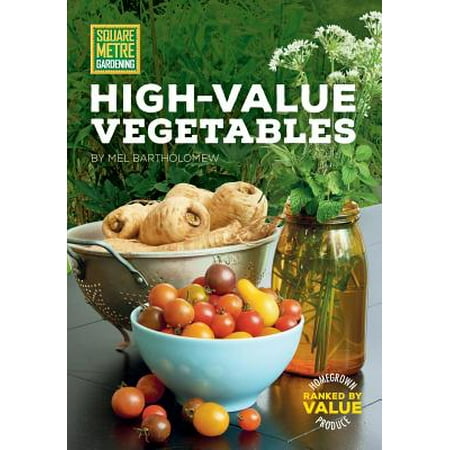 Square Metre Gardening High-Value Vegetables