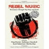 Rebel Music: Resistance Through Hip Hop and Punk