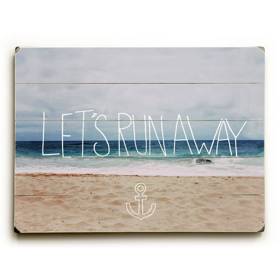 Lets run away beach - 25x34 Planked Wood Wall Decor by Leah Flores