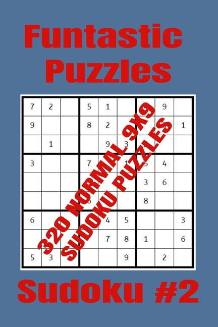 Funtastic Puzzles - 320 Normal 9x9 Sudoku Puzzles - Sudoku #2: Normal ...