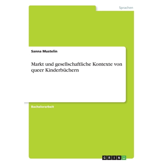 Markt und gesellschaftliche Kontexte von queeren Kinderbüchern (Paperback)