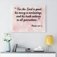 thumbnail image 2 of Scripture Walls Psalm 100:5 For The Lord is Good Scripture Bible Verse Canvas Christian Wall Art Ready to Hang Unframed, 2 of 7