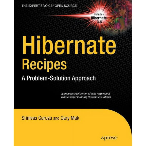Expert's Voice in Open Source Hibernate Recipes: A Problem-Solution Approach, (Paperback)
