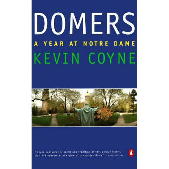 Pre-Owned Domers: A Year at Notre Dame (Paperback) 0140178988 9780140178982