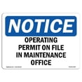 thumbnail image 1 of SignMission OS-NS-A-1824-L-17026 18 x 24 in. OSHA Notice Sign - Operating Permit on File in Maintenance Office, 1 of 1