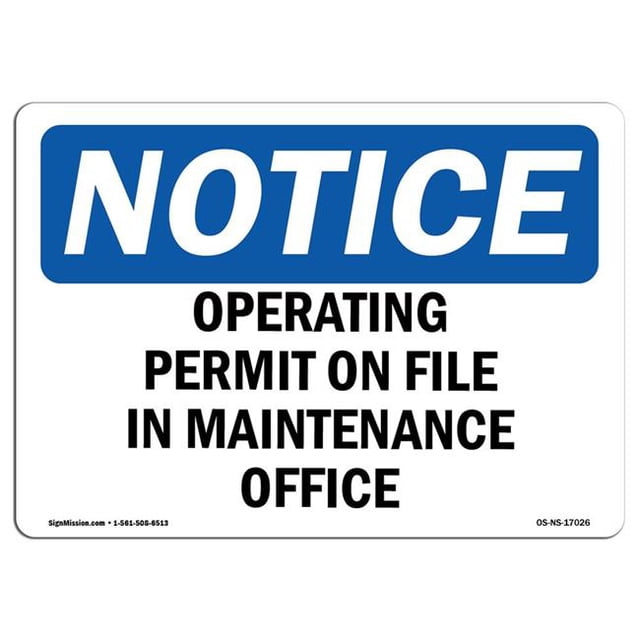 SignMission OS-NS-A-1824-L-17026 18 x 24 in. OSHA Notice Sign - Operating Permit on File in Maintenance Office