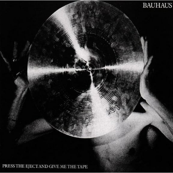 Bauhaus - Press Eject & Give Me the Tape - Music & Performance - CD