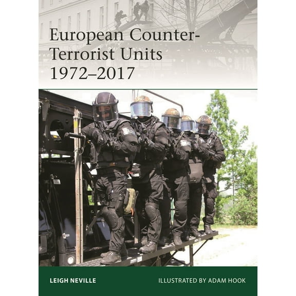 Elite: European Counter-Terrorist Units 1972–2017 (Paperback)