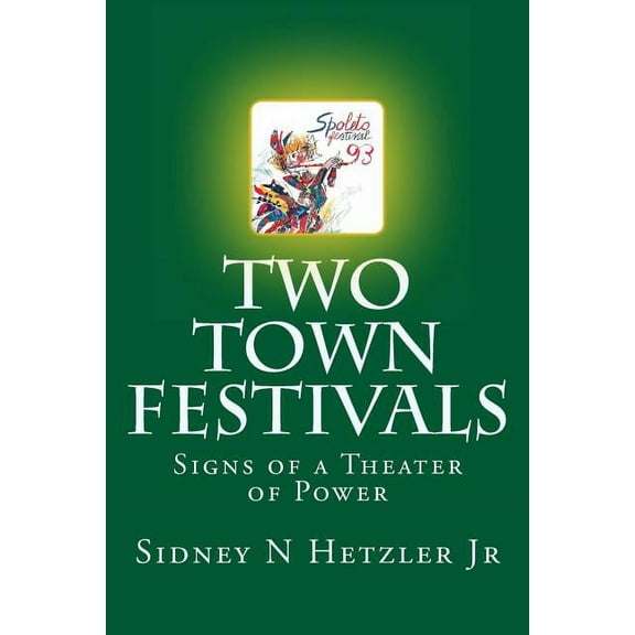 Two Town Festivals: Signs of a Theater of Power (Paperback)