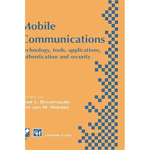 Pre-Owned IFIP Advances in Information and Communi Mobile Communications: Technology, Tools, Applications, Authentication and Security Ifip World Conference on Mobile Comm, (Hardcover)