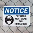 thumbnail image 5 of (2 Pack) Operator Must Wear Ear Protection OSHA Notice Sign 24 Inch X 18 Inch Plastic Sign, Weather Resistant, UV Protected for Workplace, Business, and Construction Site, Made in the, 5 of 8