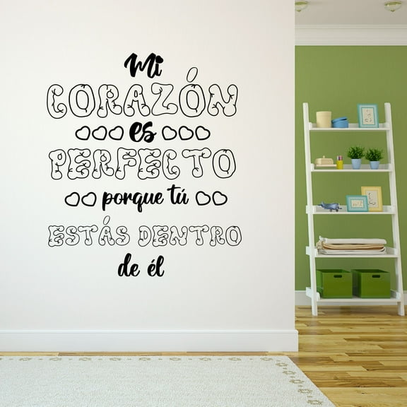 Spanish Wall Decals for Girls Bedroom - Mí corazón es perfecto porque tú estás dentro de él Expressive Love Quote in Spanish Home Wall Sticker - Size: 27 In x 30 In