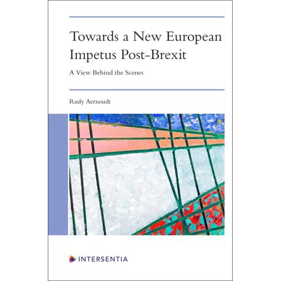 Pre-Owned Towards a New European Impetus Post-Brexit : A View Behind the Scenes (Edition 1) (Paperback)