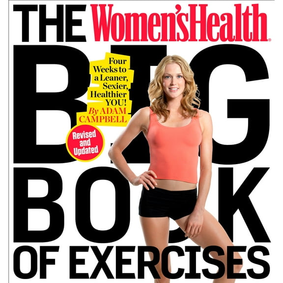 Pre-Owned The Women's Health Big Book of Exercises: Four Weeks to a Leaner, Sexier, Healthier You! (Paperback) 162336843X 9781623368432