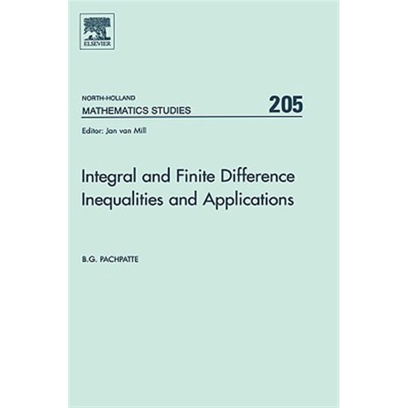 Pre-Owned North-Holland Mathematics Studies Integral and Finite Difference Inequalities and Applications: Volume 205, Book 205, (Hardcover)