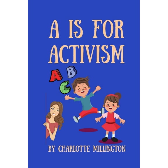 A Is For Activism, (Paperback)