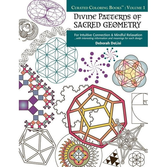 Curated Coloring Books(tm): Divine Patterns of Sacred Geometry Coloring Book: For Intuitive Connection & Mindful Relaxation (Paperback)