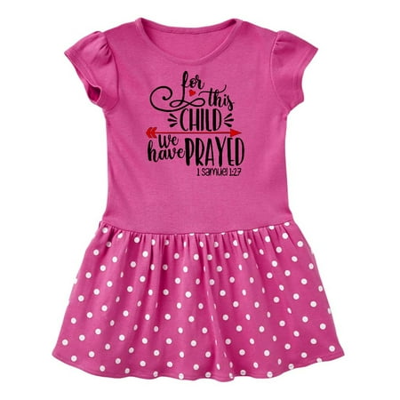 

Inktastic For This Child We Have Prayed Red Arrow and Heart Gift Baby Girl Dress