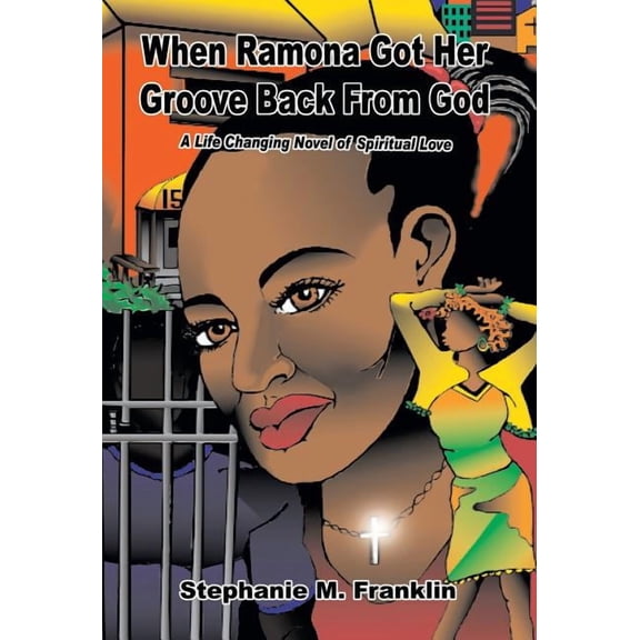 When Ramona Got Her Groove Back from God (Hardcover)