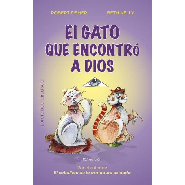 Libro El Gato Que Encontro A Dios Tapa Blanda, Autor Robert Fisher, Editorial Ediciones Obelisco
