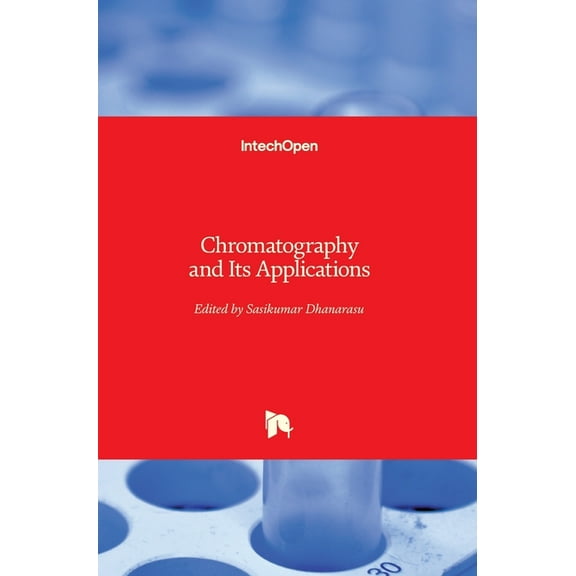Chromatography and Its Applications (Hardcover)