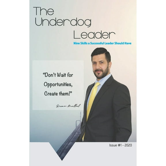 The Underdog Leader: Nine Tips for Successful Leaders, (Paperback)