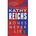 thumbnail image 3 of Bones Never Lie, Kathy Reichs Broché, 3 of 3