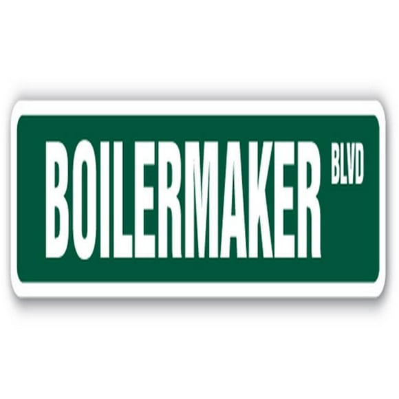 SignMission SS-Boilermaker 18 in. Boilermaker Street Sign - Beer Cocktail Whiskey Happy Hour