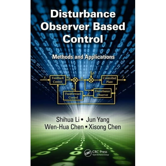 Disturbance Observer-Based Control: Methods and Applications, (Hardcover)