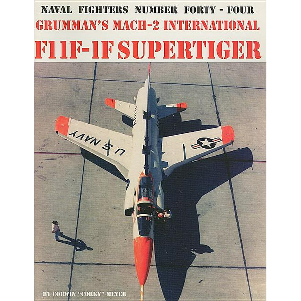 Naval Fighters Grumman F11f1f Super Tiger (Series 44) (Paperback