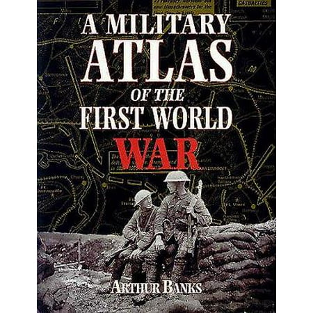 A Military Atlas of the First World War (Best Military Schools In The World)