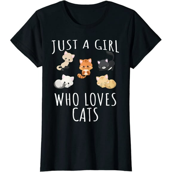 Just a girl who loves Cats - Funny Kitten T-Shirt