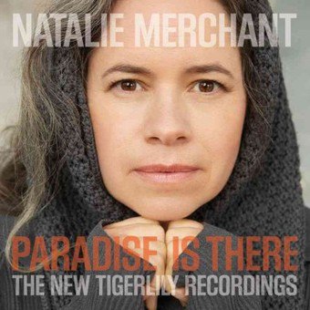 Paradise Is There: The New Tigerlily Recordings (CD) (Includes